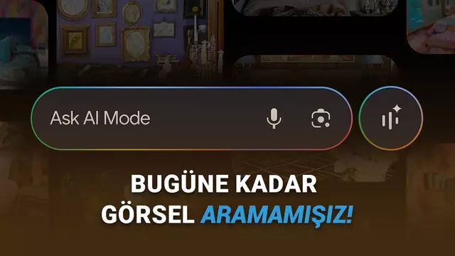 180 Ülkede Kullanıma Sunulup Türkiye'ye Gelmeyen Google AI Mode'a Efsane Özellikler Geldi