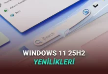 Windows 11 2025 Güncellemesi Yayımlandı: Ne Gibi Yenilikler Var?