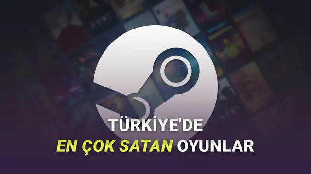 [23-30 Eylül] Steam Türkiye'de En Çok Satan Oyunlar Açıklandı