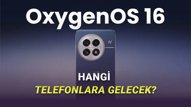 Android 16 Güncellemesi Alacak OnePlus Telefonlar (Bu Ay Geliyor)