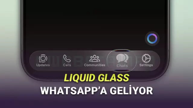 WhatsApp iPhone Uygulamasının Liquid Glass Tasarımından Görüntüler Geldi