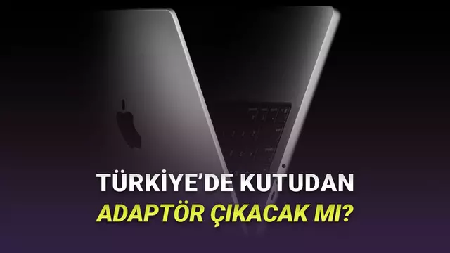 M5 MacBook Pro, Bazı Ülkelerde Adaptörsüz Satılıyor: Peki Türkiye'de Durum Ne?