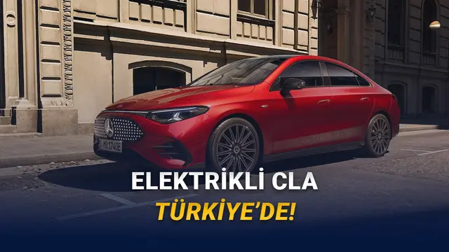 Yeni Elektrikli Mercedes-Benz CLA, Moral Bozan Fiyatıyla Türkiye'de Satışa Sunuldu