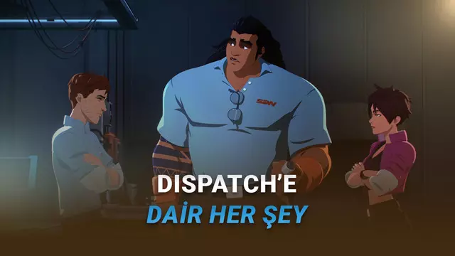 Süper Kahramanları Yönettiğimiz Dispatch'in Fiyatı, Çıkış Tarihi ve Sistem Gereksinimleri