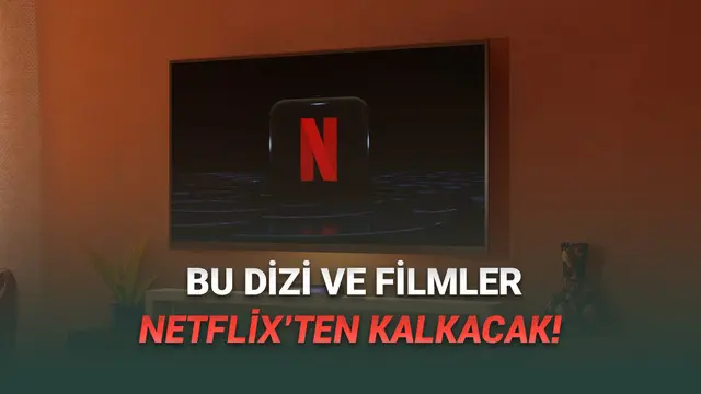 Kasım 2025'te Netflix'ten Kaldırılacak Filmler ve Diziler