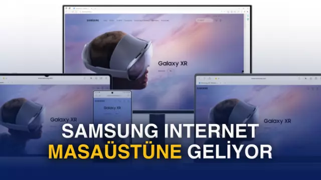 Samsung'un web tarayıcısı Samsung Internet'in masaüstü uygulaması geliyor