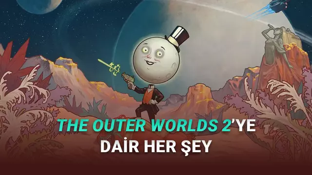 RPG Açlığımızı Gidermeye Gelen The Outer Worlds 2'nin Fiyatı, Çıkış Zamanı ve Sistem Gereksinimleri 1 RPG Açlığımızı Gidermeye Gelen The Outer Worlds 2'nin Fiyatı, Çıkış Tarihi ve Sistem Gereksinimleri