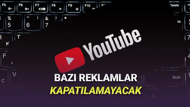 YouTube'a Kullanıcıları Çileden Çıkaracak Kapanmayan Reklamlar Geldi