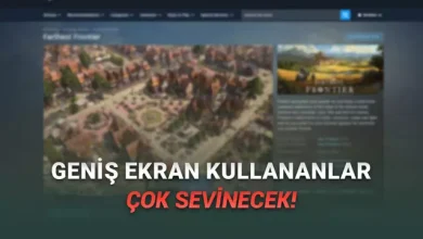 Steam Mağaza Sayfası Tasarımı Yenilendi: İşte "Oh Be!" Dedirten Yeni Tasarım