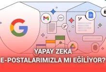 Google, e-postalarımızı yapay zekayı eğitmek için kullanıp kullanmadığını açıkladı