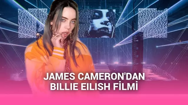 James Cameron'ın elinden Billie Eilish'in 3D konser filmi geliyor