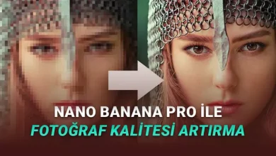 Nano Banana Pro, Binlerce Liralık Uygulamaların İşini Ücretsiz Yapıyor (Eski Fotoğraflarınızı 4K Kaliteye Yükseltebilirsiniz)
