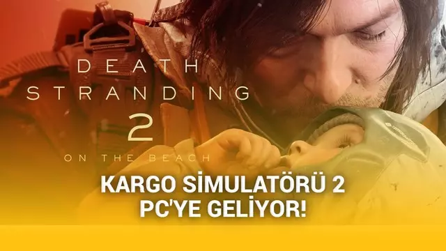 Death Stranding 2 PC’ye geliyor