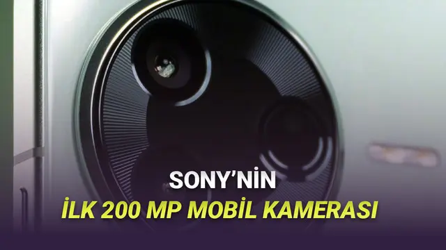 200 MP Kameralı iPhone Gelir mi? Sony Akıllı Telefonlar İçin Yeni Kamerasını Tanıttı 1 200 MP Kameralı iPhone Gelir mi? Sony Akıllı Telefonlar İçin Yeni Kamerasını Tanıttı