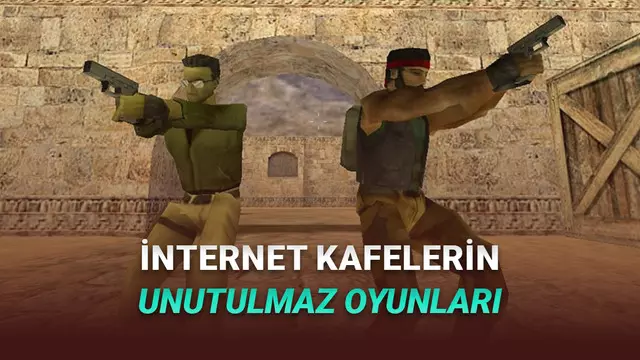 İnternet Kafelerde Saatlerce Hiç Sıkılmadan Oynadığımız Oyunlar