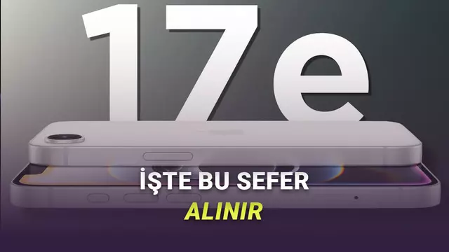 iPhone 17e'nin Tasarımıyla İlgili En Merak Edilen Konu Ortaya Çıktı (Nihayet...)