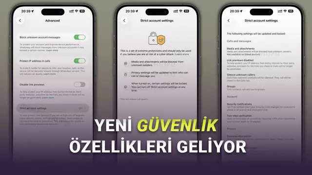 WhatsApp'a Tam Gizlilik ve Güvenlik İsteyenler İçin "Katı Güvenlik Ayarları" Geliyor! 1 WhatsApp'a Tam Gizlilik ve Güvenlik İsteyenler İçin "Katı Güvenlik Ayarları" Geliyor!