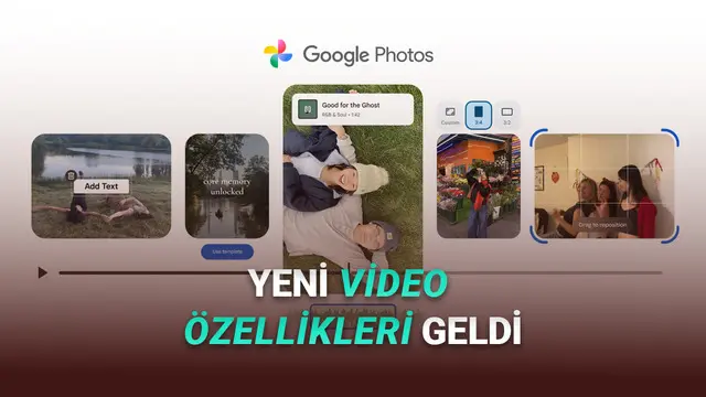 Google Fotoğraflar'a 5 Yeni Video Düzenleme Özelliği Geldi (Capcut'ın Yerini Alabilir mi?)