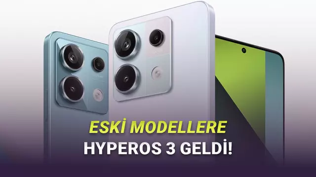 10 Xiaomi Telefona Daha HyperOS 3 Güncellemesi Geldi: İşte O modeller!