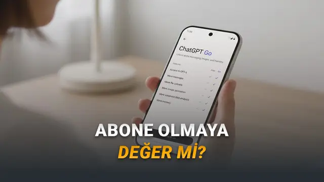 Abone Olmaya Değer mi? Yeni "Ucuz" ChatGPT Aboneliği Go ile Plus Arasında Ne Gibi Farklılıklar Var?