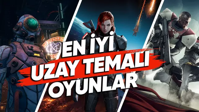 En İyi Uzay Temalı Oyunlar [Güncel]