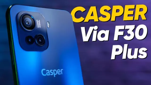 2022 Model Casper Via F30 Plus İnceleme