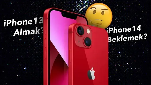 iPhone 14 Gelmeden iPhone 13 Almak Mantıklı mı? 1 iPhone 14 Gelmeden iPhone 13 Almak Mantıklı mı?