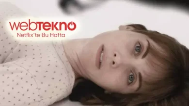 Netflix'e Bu Hafta Eklenecek En Yeni Yapımlar
