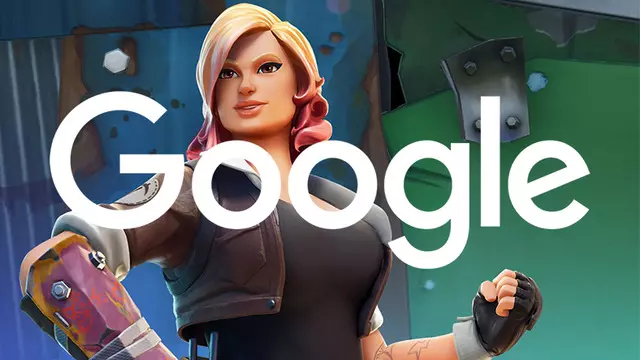 Google Epic Games'i Satın Almak İstemiş 1 Google Epic Games'i Satın Almak İstemiş