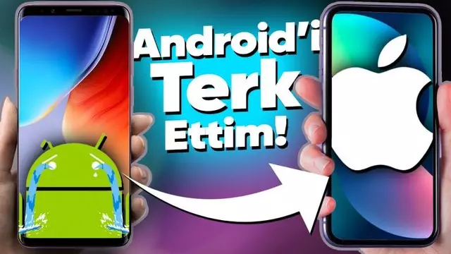 Elveda Android: 7 Yıl Sonra iPhone'a Geçmek!