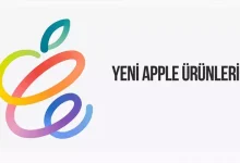 Apple'ın Tanıttığı Yeni Ürünler ve Özellikleri