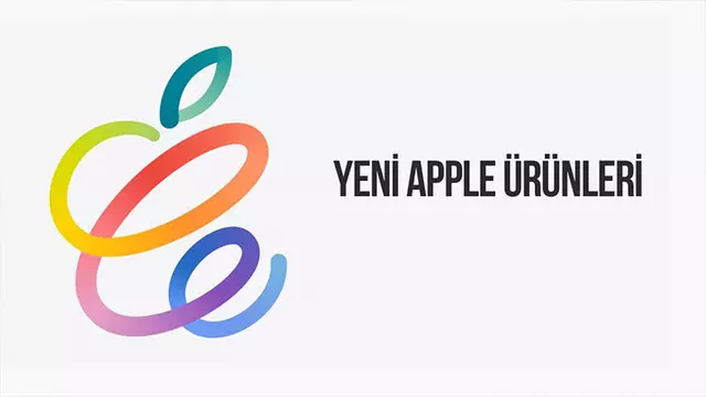 Apple'ın Tanıttığı Yeni Ürünler ve Özellikleri 1 Apple'ın Tanıttığı Yeni Ürünler ve Özellikleri