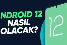 Android 12 Gerçekten Yeni Mi?