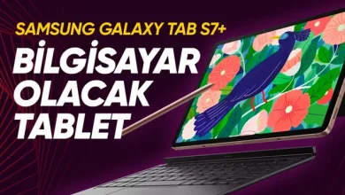 Dizüstü Bilgisayar Gibi Tablet: Samsung Galaxy Tab S7 Plus