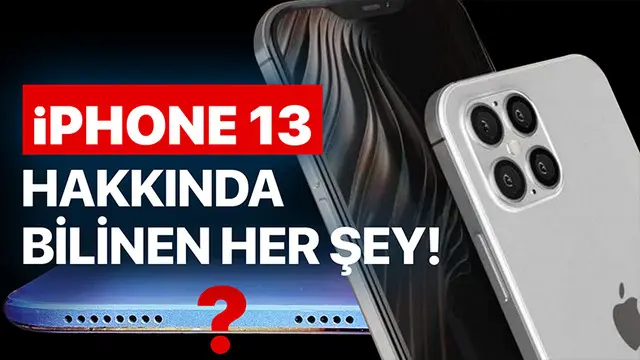 Buna Böbrek de Yetmeyebilir: iPhone 13 Nasıl Olacak?