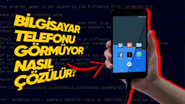 "Bilgisayar Telefonu Görmüyor" Problemi Iyi mi Çözülür? 1 "Bilgisayar Telefonu Görmüyor" Sorunu Nasıl Çözülür?