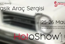 Hacettepe Klasik Araç Sergisi (HotoShow’19), 25-26 Mayıs'ta