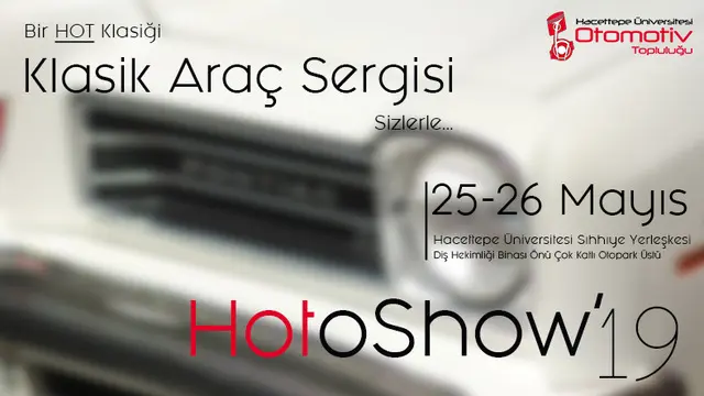 Hacettepe Klasik Araç Sergisi (HotoShow’19), 25-26 Mayıs'ta