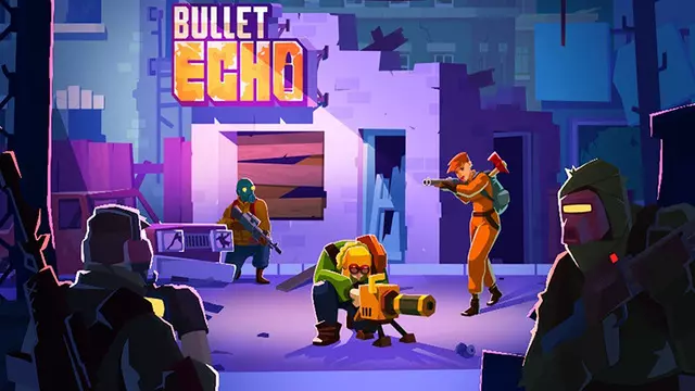 Bullet Echo, Android ve iOS İçin Yayınlandı