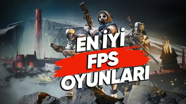 En İyi FPS Oyunları [Güncel]