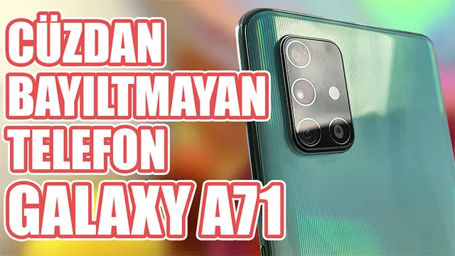 Samsung'un Sağlam Bataryalı Telefonu Galaxy A71'i İnceledik