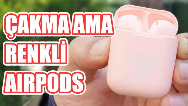 Görünüşüne Aldanmamak Gereken Çakma AirPods'u İnceledik