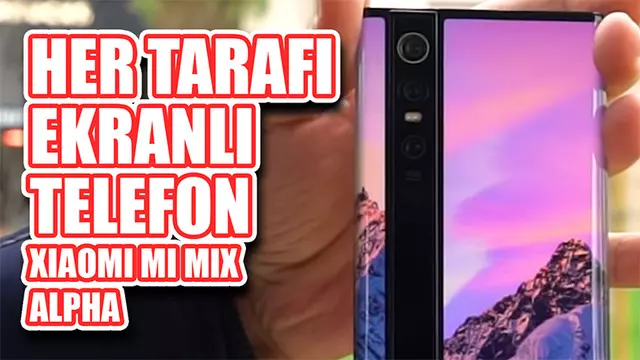 Xiaomi’nin Her Yeri Ekran Telefonu Xiaomi Mi Mix Alpha