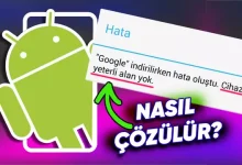 Cihazda Yeterli Alan Yok Sorunu Nasıl Çözülür? - Android