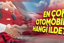 İllere Göre Otomobil Sayıları Açıklandı