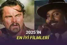 İzleyecek Film Bulamayanlar Toplansın: 2025'te Çıkan En İyi Filmler