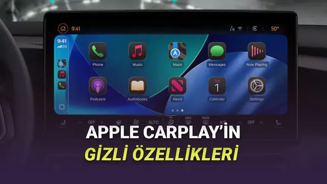 Arabanızın Ekranını iPhone'a Çeviren Apple CarPlay'in Bilinmeyen Özellikleri