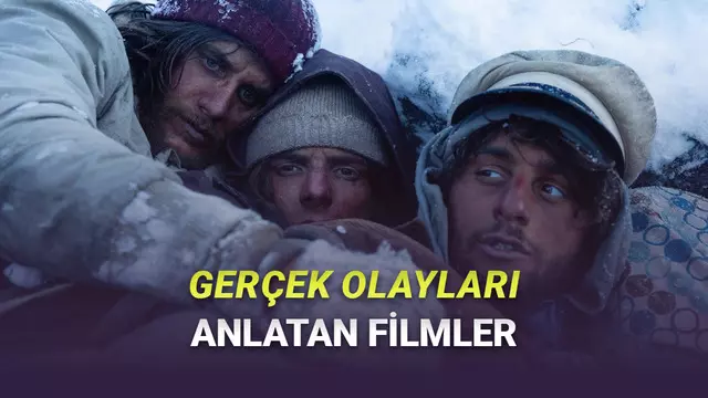 Gerçek Olduğunu Öğrenince Etkisinden Çıkamayacağınız Filmler