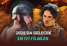 Sürekli Sinemaya Gitmeniz Gerekecek! 2026'da Çıkacak En İyi Filmler