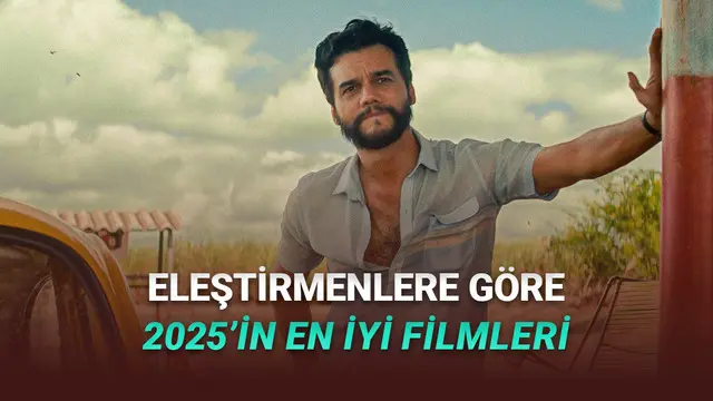 Eleştirmenler Seçti: Metacritic Puanlarına Bakılırsa 2025'in En İyi Filmleri! 1 Eleştirmenler Seçti: Metacritic Puanlarına Göre 2025'in En İyi Filmleri!